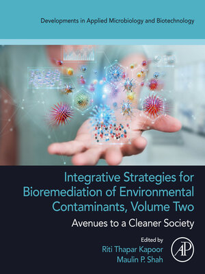 cover image of Integrative Strategies for Bioremediation of Environmental Contaminants, Volume 2
